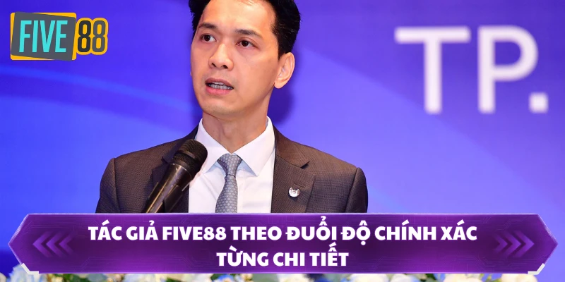 Tác Giả FIVE88 2 Tác giả FIVE88 theo đuổi độ chính xác từng chi tiết